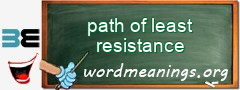 WordMeaning blackboard for path of least resistance